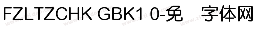 FZLTZCHK GBK1 0字体转换